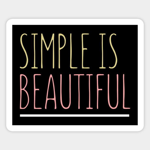 Simple Is Beautiful Magnet by VintageArtwork